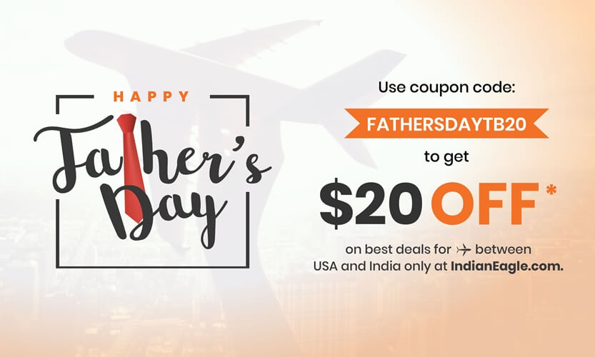 Father's Day discount offers, Indian Eagle flight discount, cheap flights to India and USA, Indian Eagle deals for best flights 