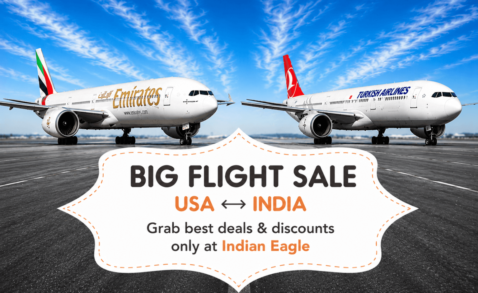 Indian Eagle discount coupons, Indian Eagle discount offer, cheap Indian Eagle deals, Emirates flight discount, TK flights sale, cheap flight tickets USA to India, summer 2026 flight sale online