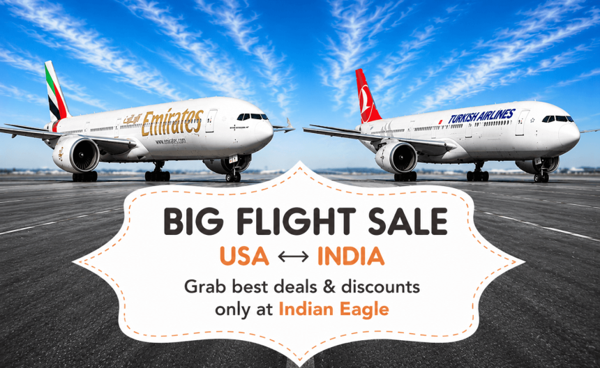 Indian Eagle discount coupons, Indian Eagle discount offer, cheap Indian Eagle deals, Emirates flight discount, TK flights sale, cheap flight tickets USA to India, summer 2026 flight sale online